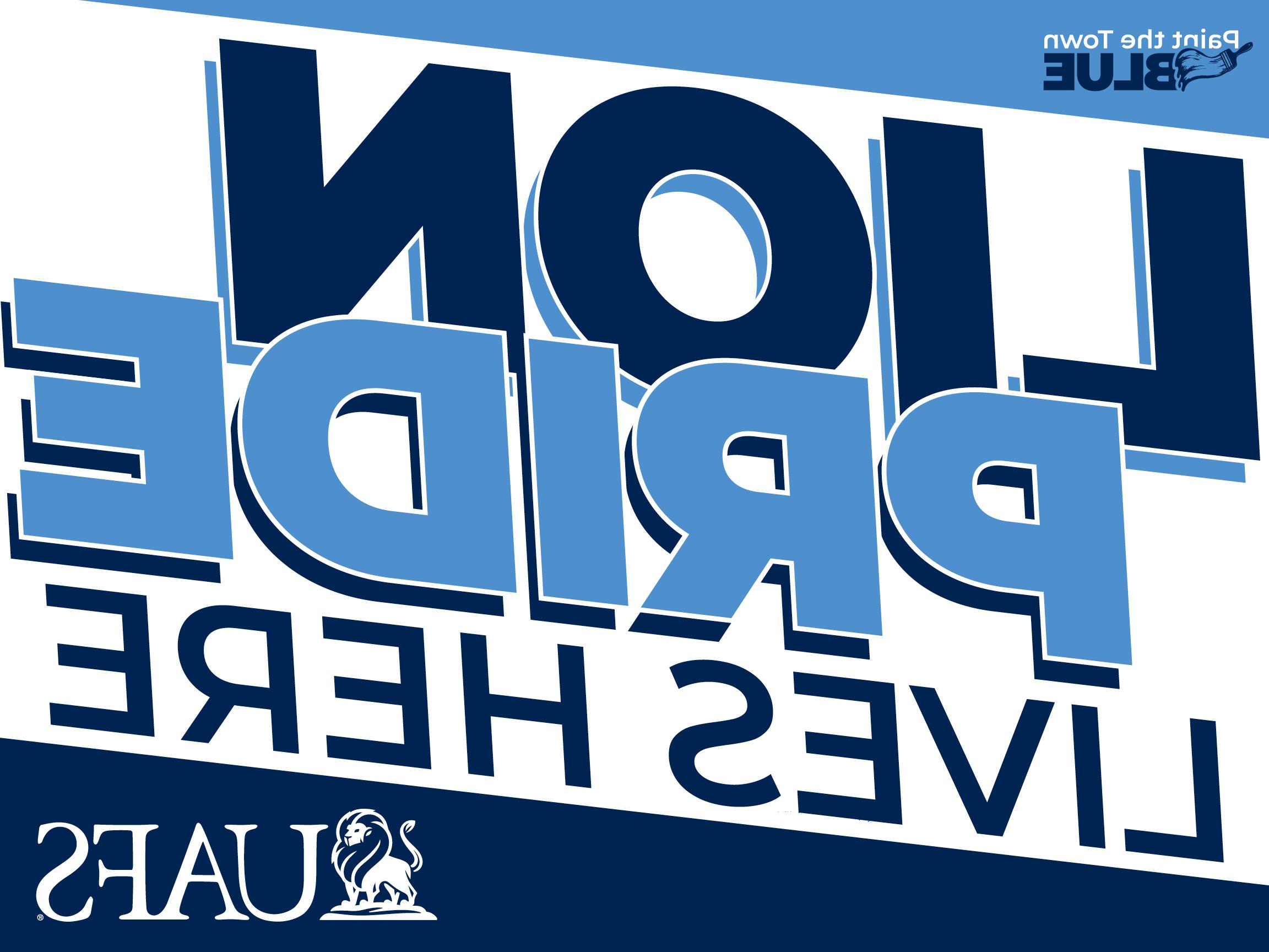 UAFS logo in blue with white background. Message above reads, "Lion Pride Lives Here""